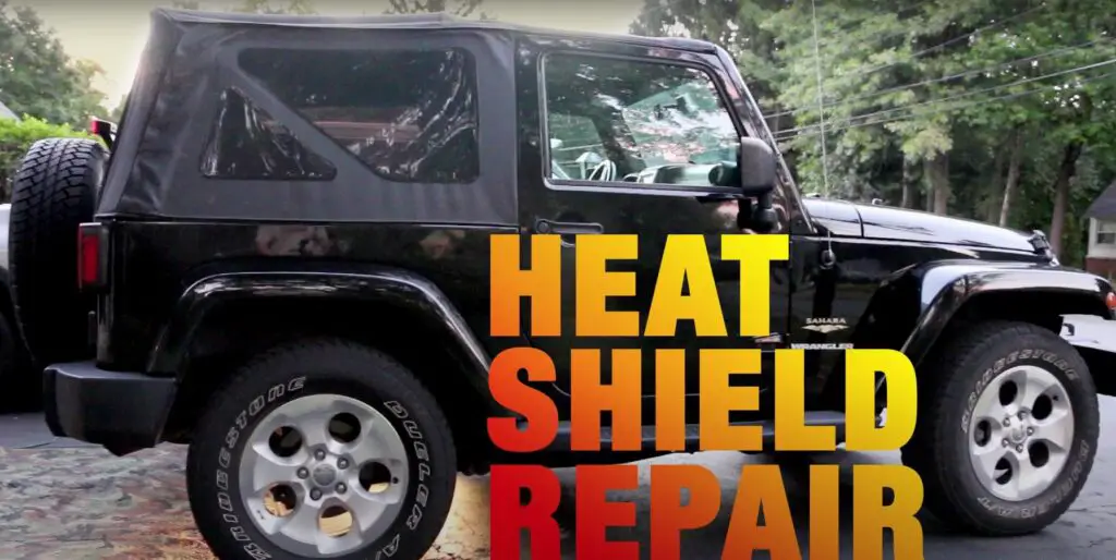 How To Quickly Fix Heat Shield Rattle Jeep Wrangler
