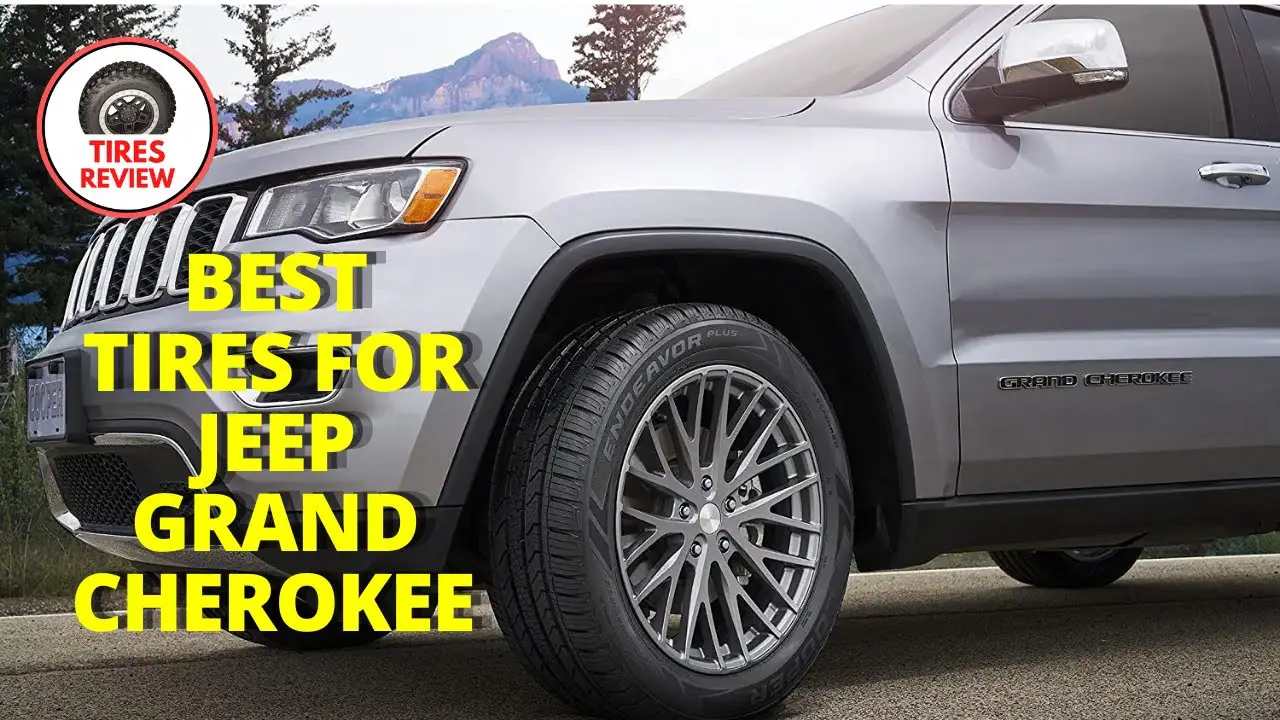 Best Tires for Jeep Grand Cherokee